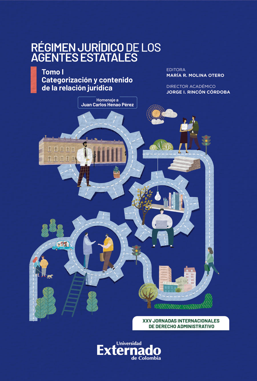 RÉGIMEN JURÍDICO DE LOS AGENTES ESTATALES. TOMO I