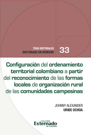 CONFIGURACIÓN DEL ORDENAMIENTO TERRITORIAL COLOMBIANO A PARTIR DEL RECONOCIMIENTO DE LAS