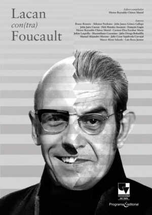 LACAN CON(TRA) FOUCAULT