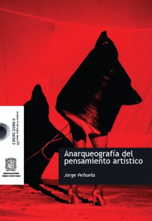 ANARQUEOGRAFÍA DEL PENSAMIENTO ARTÍSTICO