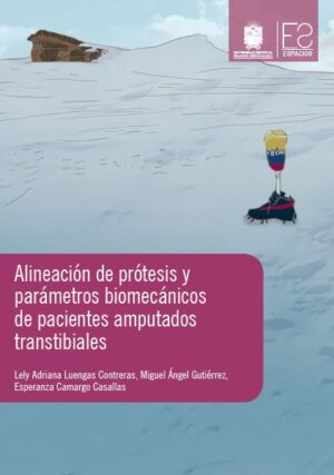 ALINEACIÓN DE PRÓTESIS Y PARÁMETROS BIOMECÁNICOS DE PACIENTES AMPUTADOS TRANSTIBIALES