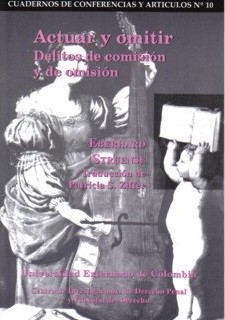 ACTUAR Y OMITIR. DELITOS DE COMISIÓN Y DE OMISIÓN