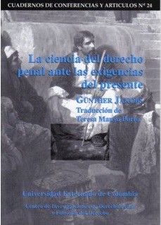 LA CIENCIA DEL DERECHO PENAL ANTE LAS EXIGENCIAS DEL PRESENTE