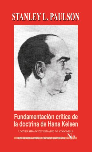 FUNDAMENTACIÓN CRÍTICA DE LA DOCTRINA DE HANS KELSEN