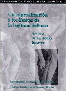 UNA APROXIMACIÓN A LOS LÍMITES DE LA LEGÍTIMA DEFENSA