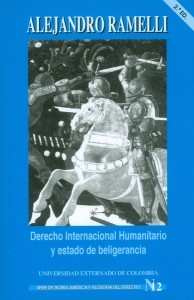 DERECHO INTERNACIONAL HUMANITARIO Y ESTADO DE BELIGERANCIA - 2DA. EDICIÓN