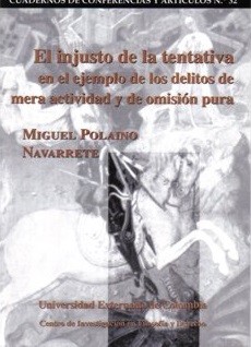 EL INJUSTO DE LA TENTATIVA EN EL EJEMPLO DE LOS DELITOS DE MERA ACTIVIDAD Y DE OMISIÓN PU