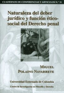 NATURALEZA DEL DEBER JURÍDICO Y FUNCIÓN ÉTICO-SOCIAL DEL DERECHO PENAL