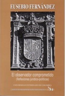 EL OBSERVADOR COMPROMETIDO (REFLEXIONES JURÍDICO-POLÍTICAS)