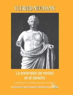 LA PRETENSIÓN DE VERDAD EN EL DERECHO Y TRES ENSAYOS SOBRE RADBRUCH