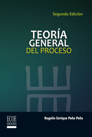 TEORÍA GENERAL DEL PROCESO