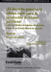 ¿EL DERECHO PENAL ES LA ULTIMA RATIO PARA LA PROTECCIÓN DE BIENES JURÍDICOS!
