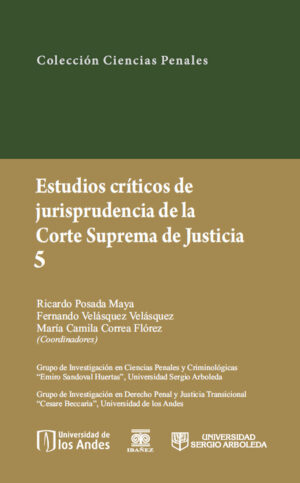 ESTUDIOS CRÍTICOS DE LA JUSRISPRUDENCIA DE LA CORTE SUPREMA DE JUSTICIA 5