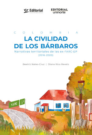 COLOMBIA LA CIVILIDAD DE LOS BÁRBAROS