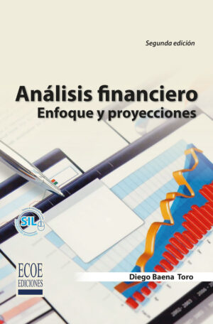 ANÁLISIS FINANCIERO. ENFOQUE Y PROYECCIONES