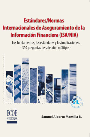 ESTÁNDARES/NORMAS INTERNACIONALES DE ASEGURAMIENTO DE LA INFORMACIÓN FINANCIERA (ISA/NIA