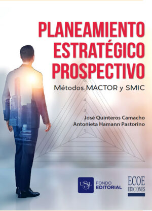 PLANEAMIENTO ESTRATÉGICO PROSPECTIVO