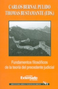 FUNDAMENTOS FILOSÓFICOS DE LA TEORÍA DEL PRECEDENTE JUDICIAL