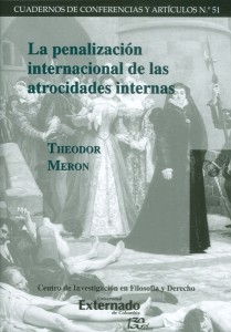 LA PENALIZACIÓN INTERNACIONAL DE LAS ATROCIDADES INTERNAS
