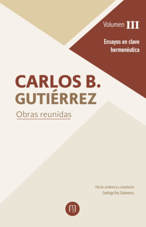 CARLOS B. GUTIÉRREZ. OBRAS REUNIDAS
