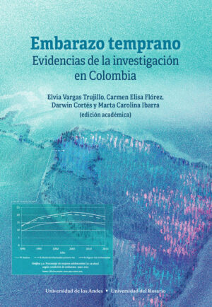 EMBARAZO TEMPRANO. EVIDENCIAS DE LA INVESTIGACIÓN EN COLOMBIA