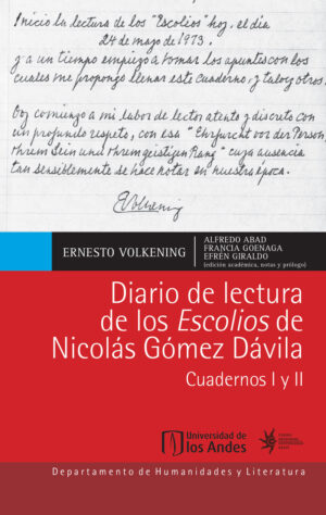 DIARIO DE LECTURA DE LOS ESCOLIOS DE NICOLÁS GÓMEZ DÁVILA. CUARDERNOS I Y II (PRIMERA E