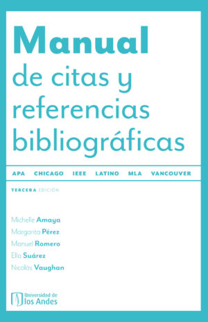 MANUAL DE CITAS Y REFERENCIAS BIBLIOGRÁFICAS. CUARTA EDICIÓN ACTUALIZADA
