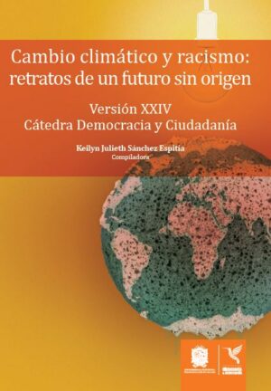 CAMBIO CLIMÁTICO Y RACISMO