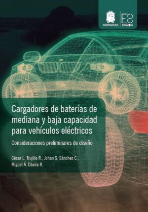 CARGADORES DE BATERÍAS DE MEDIANA Y BAJA CAPACIDAD PARA VEHÍCULOS ELÉCTRICOS