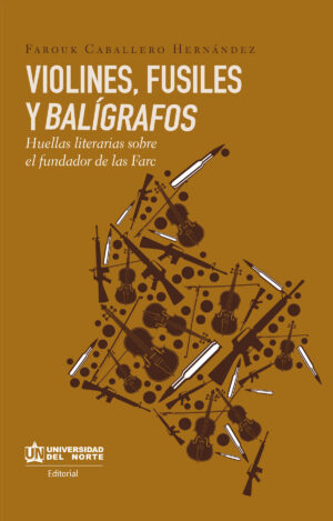 VIOLINES, FUSILES Y BALÍGRAFOS