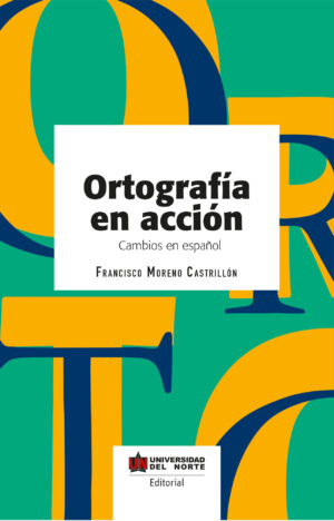 ORTOGRAFÍA EN ACCIÓN