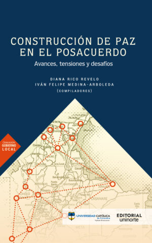 CONSTRUCCIÓN DE PAZ EN EL POSACUERDO