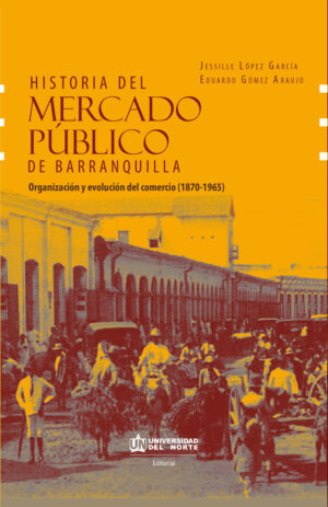 HISTORIA DEL MERCADO PÚBLICO DE BARRANQUILLA