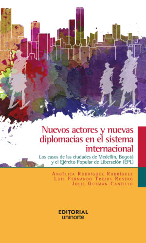 NUEVOS ACTORES Y NUEVAS DIPLOMACIAS EN EL SISTEMA INTERNACIONAL