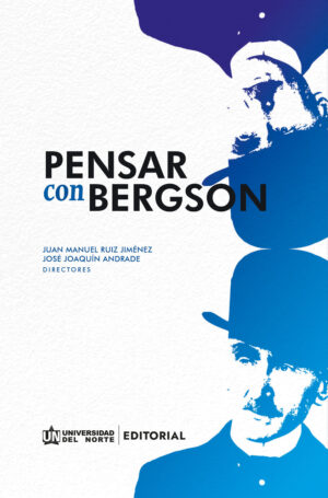 PENSAR CON BERGSON