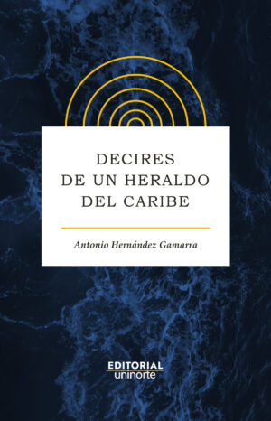 DECIRES DE UN HERALDO DEL CARIBE
