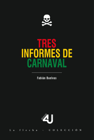 TRES INFORMES DE CARNAVAL