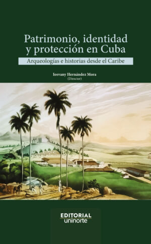PATRIMONIO, IDENTIDAD Y PROTECCIÓN EN CUBA