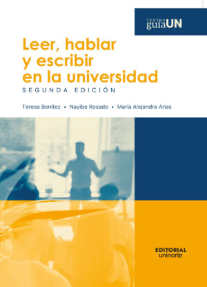 LEER, HABLAR Y ESCRIBIR EN LA UNIVERSIDAD