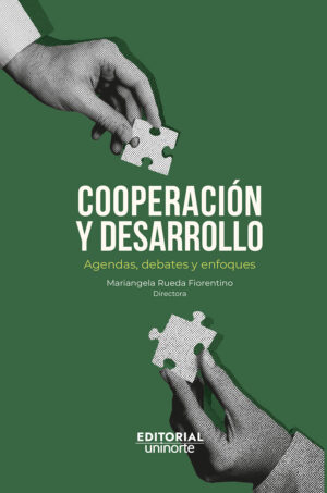 COOPERACIÓN Y DESARROLLO: AGENDAS, DEBATES Y ENFOQUES