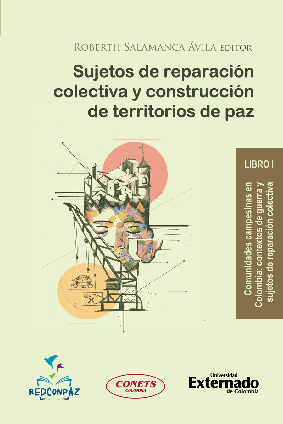 SUJETOS DE REPARACIÓN COLECTIVA Y CONSTRUCCIÓN DE TERRITORIOS DE PAZ