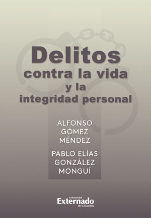 DELITOS CONTRA LA VIDA Y LA INTEGRIDAD PERSONAL