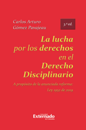 LA LUCHA POR LOS DERECHOS EN EL DERECHO DISCIPLINARIO