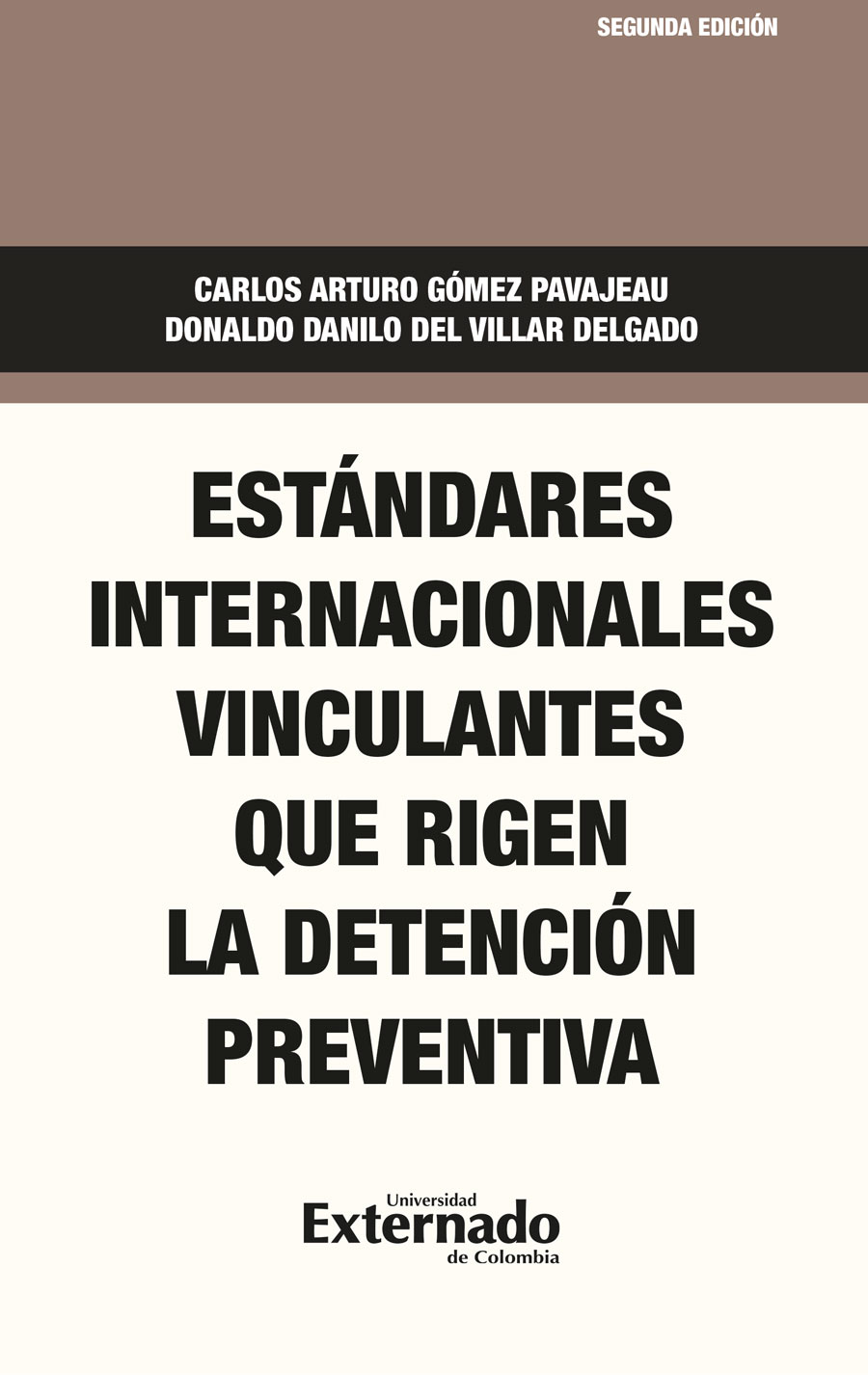 ESTÁNDARES INTERNACIONALES VINCULANTES QUE RIGEN LA DETENCIÓN PREVENTIVA