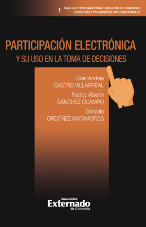 PARTICIPACIÓN ELECTRÓNICA Y SU USO EN LA TOMA DE DECISIONES