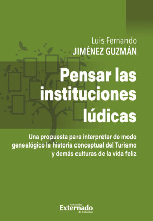 PENSAR LAS INSTITUCIONES LÚDICAS