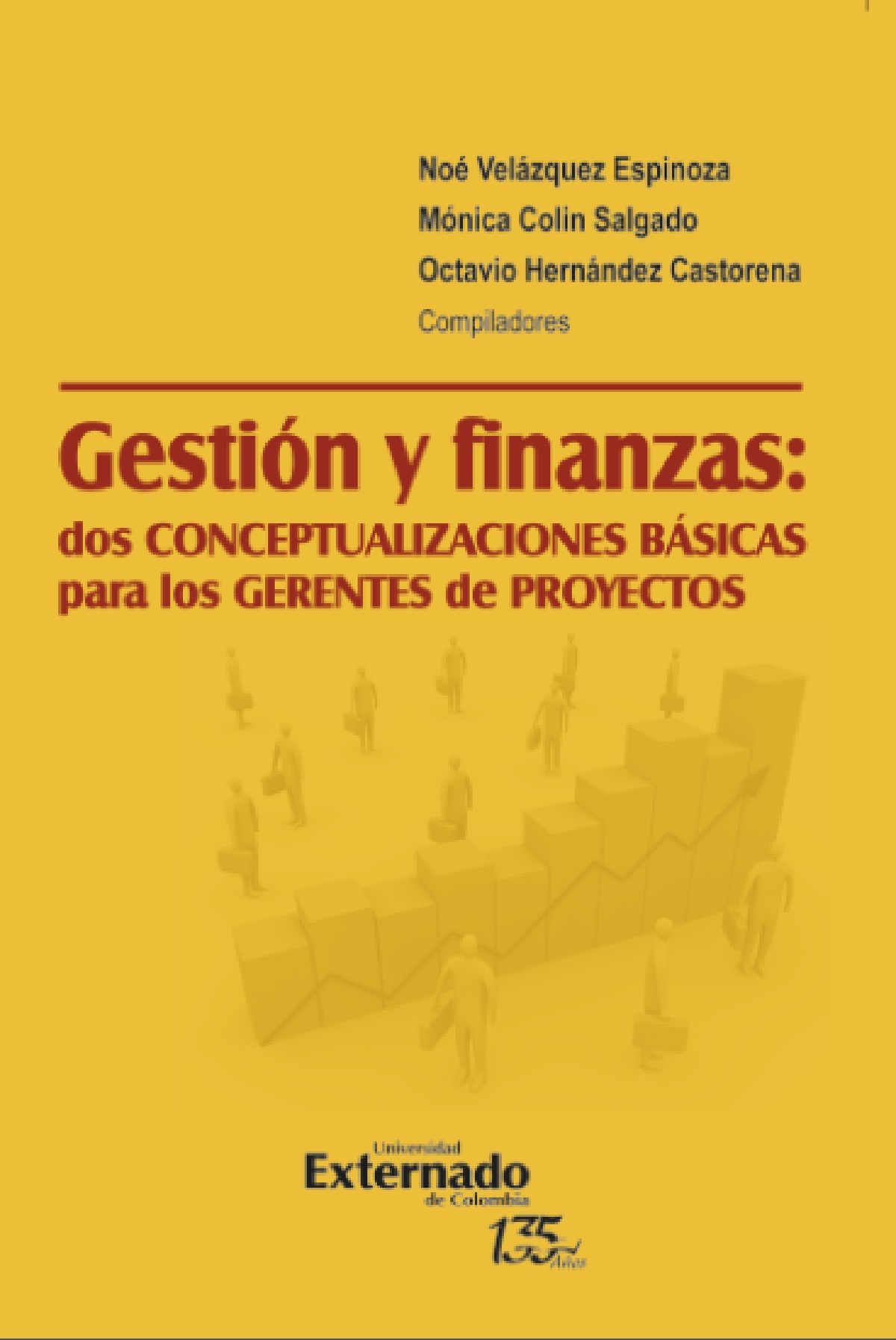 GESTIÓN Y FINANZAS: DOS CONCEPTUALIZACIONES BÁSICAS PARA LOS GERENTES DE PROYECTOS