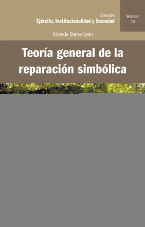 TEORÍA GENERAL DE LA REPARACIÓN SIMBÓLICA