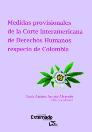 MEDIDAS PROVISIONALES DE LA CORTE INTERAMERICANA DE DERECHOS HUMANOS RESPECTO DE COLOMBIA
