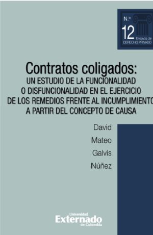 CONTRATOS COLIGADOS. UN ESTUDIO DE LA FUNCIONALIDAD O DISFUNCIONALIDAD EN EL EJERCICIO DE